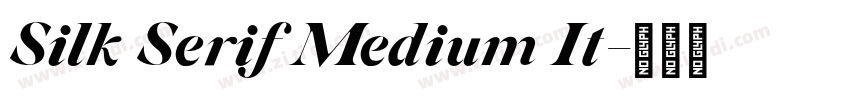 Silk Serif Medium It字体转换
